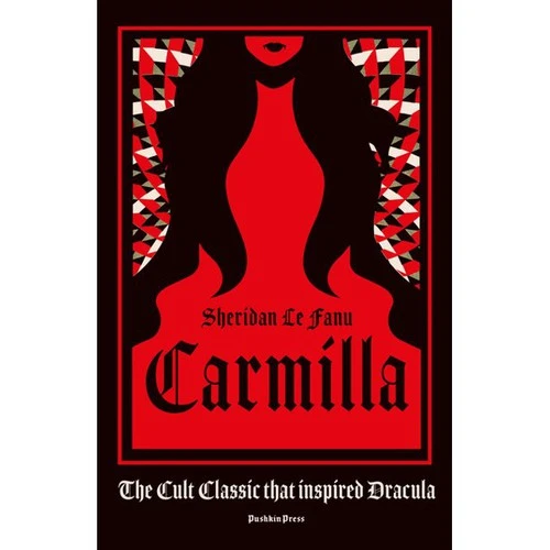 Carmilla : The dark sapphic romance that inspired Dracula