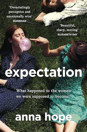 Expectation : The most razor-sharp and heartbreaking novel of the year