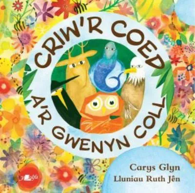 Criw'r Coed a'r Gwenyn Coll