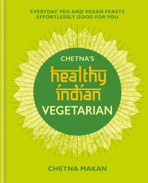 Chetna's Healthy Indian