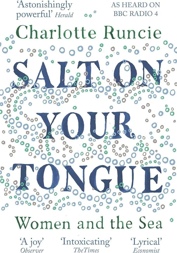 Salt On Your Tongue : Women and the Sea