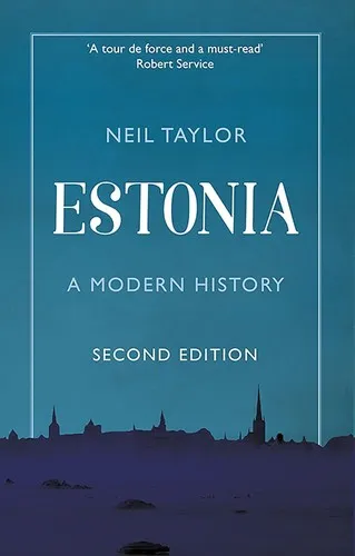 Estonia : A Modern History