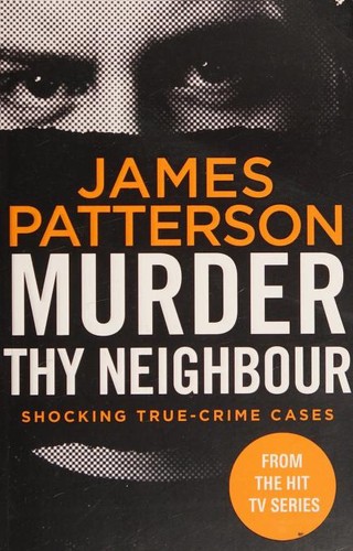 Murder Thy Neighbour : (Murder Is Forever: Volume 4)