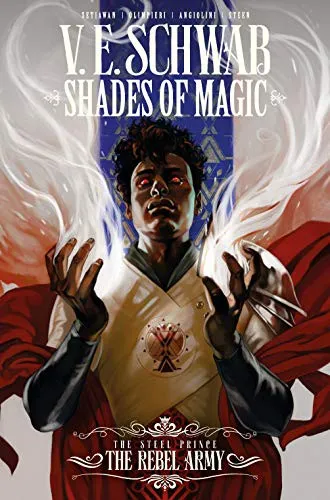 Shades of Magic: The Steel Prince: The Rebel Army : 3