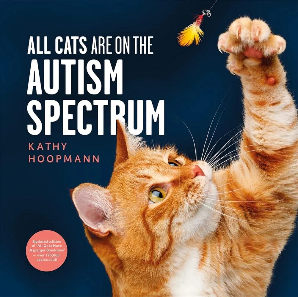 All Cats Are on the Autism Spectrum : An affirming introduction to autism