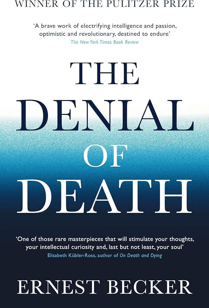 The Denial of Death