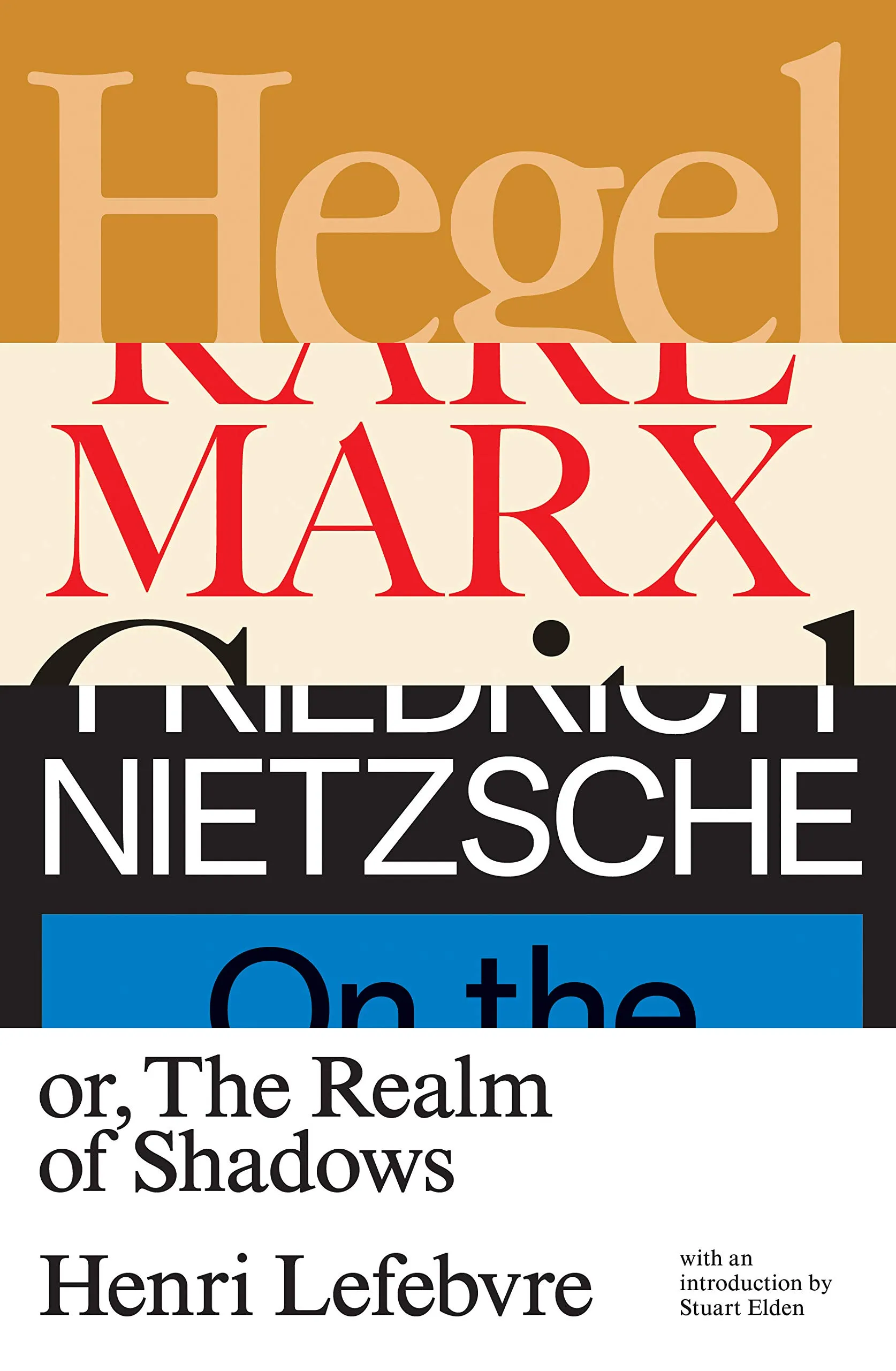 Hegel, Marx, Nietzsche