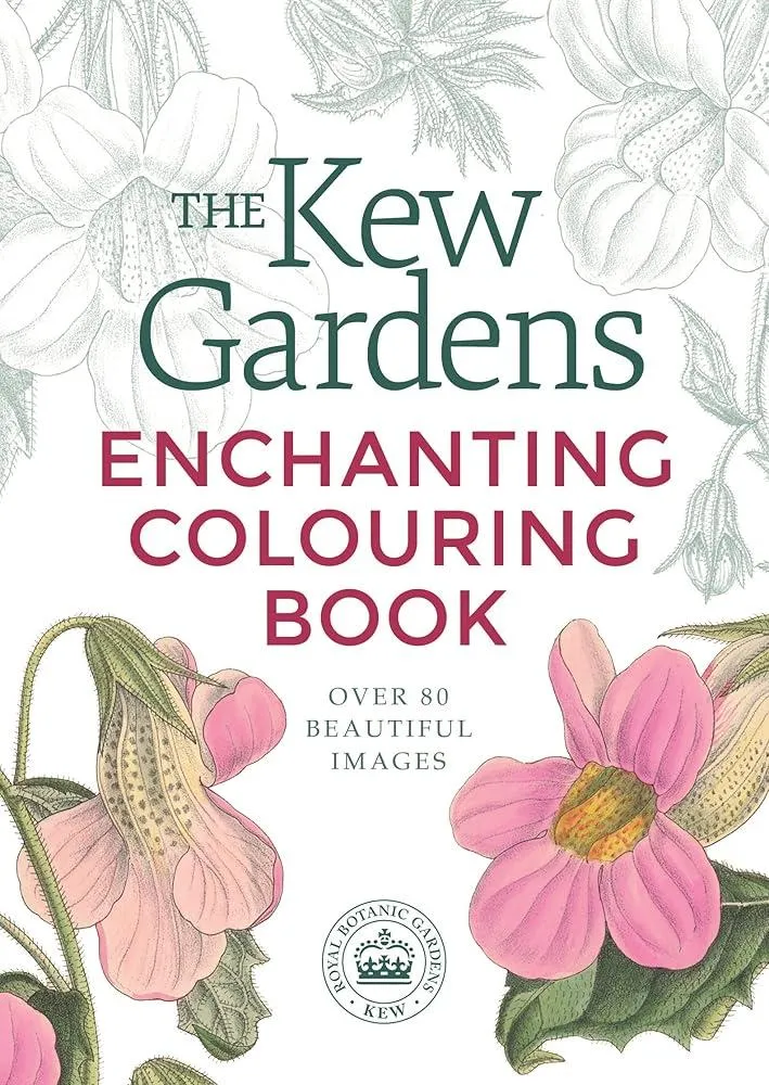 The Kew Gardens Enchanting Flowers Colouring Book : Over 80 Beautiful Images