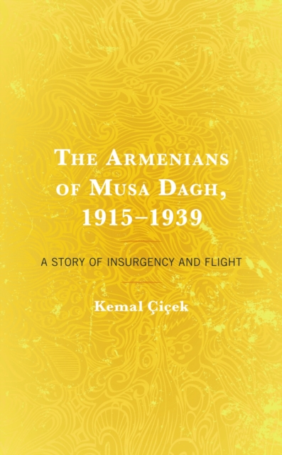 The Armenians of Musa Dagh, 1915–1939