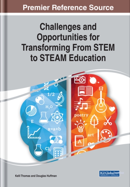 Challenges and Opportunities for Transforming From STEM to STEAM Education