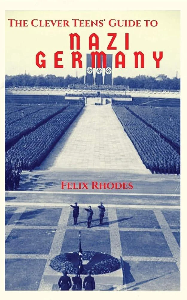 The Clever Teens' Guide to Nazi Germany : 4