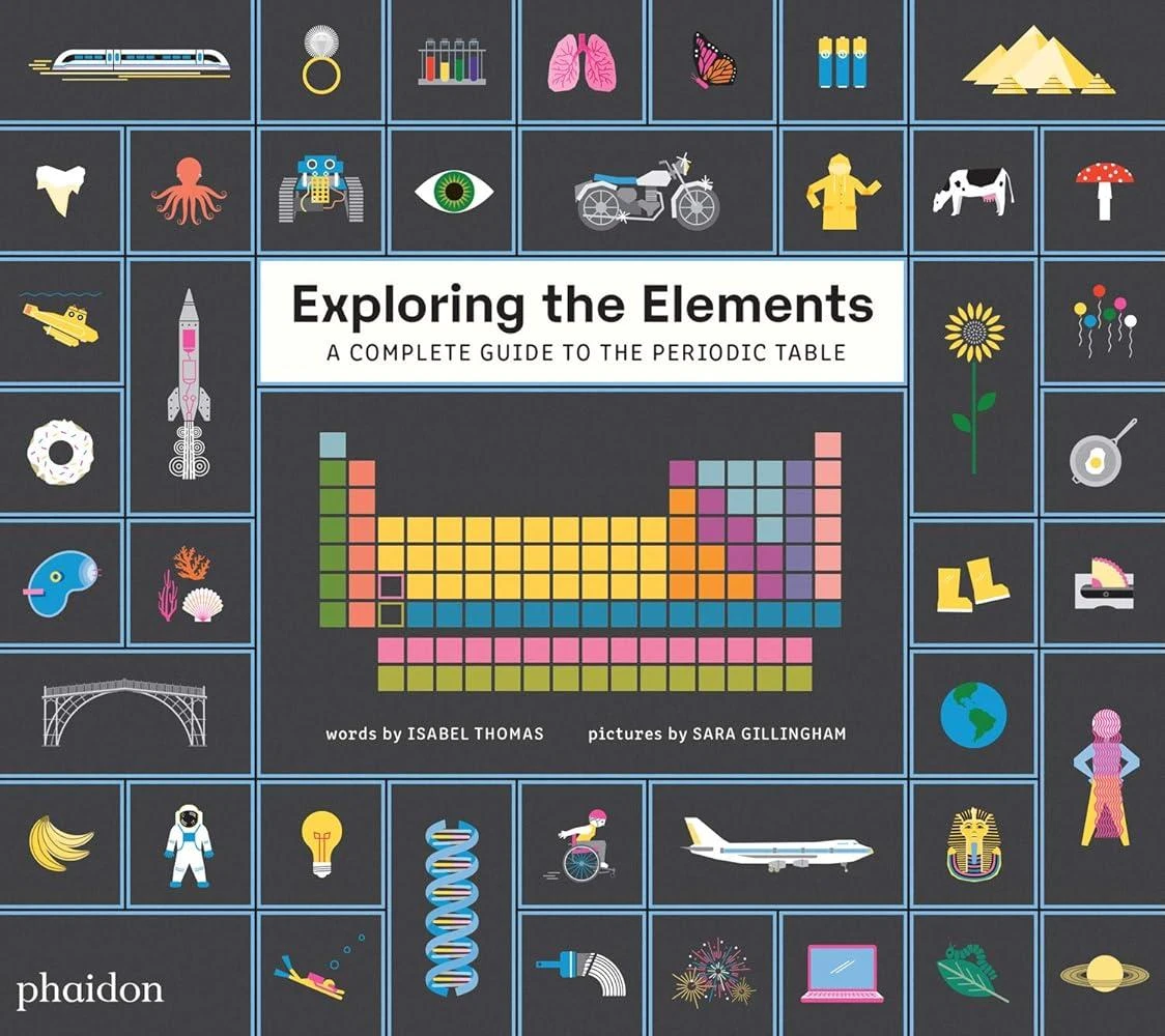 Exploring the Elements : A Complete Guide to the Periodic Table