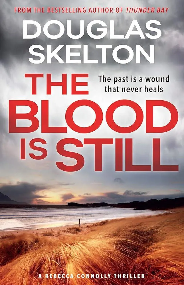 The Blood is Still : A Rebecca Connolly Thriller