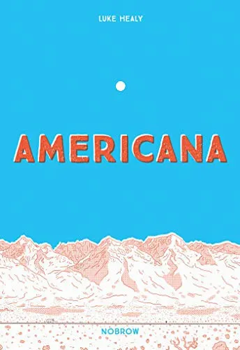 Americana (And the Act of Getting Over It.)