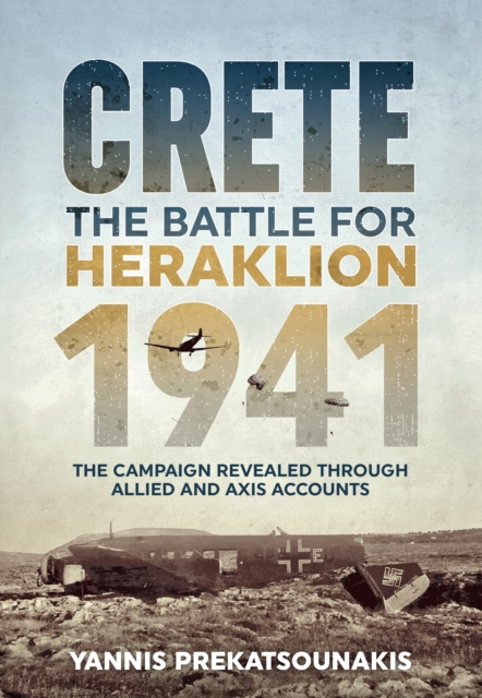 The Battle for Heraklion Crete 1941