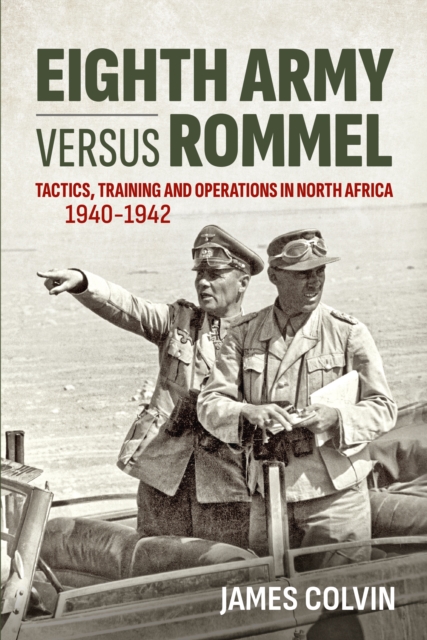 Eighth Army Versus Rommel