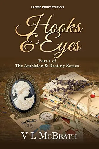 Hooks & Eyes : Part 1 of The Ambition & Destiny Series : 1