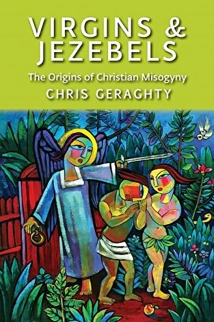 Virgins & Jezebels