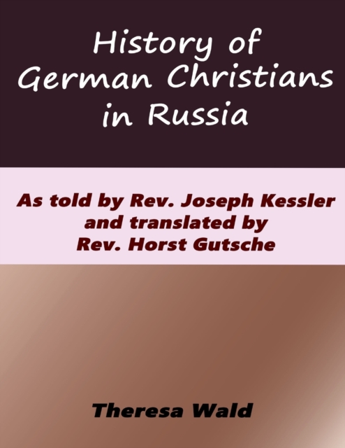 History of German Christians in Russia