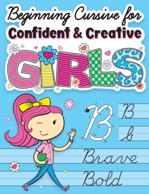 Beginning Cursive for Confident & Creative Girls
