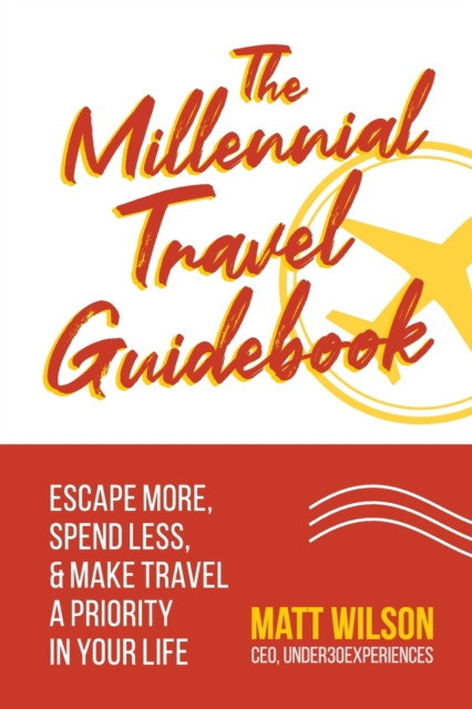 The Millennial Travel Guidebook