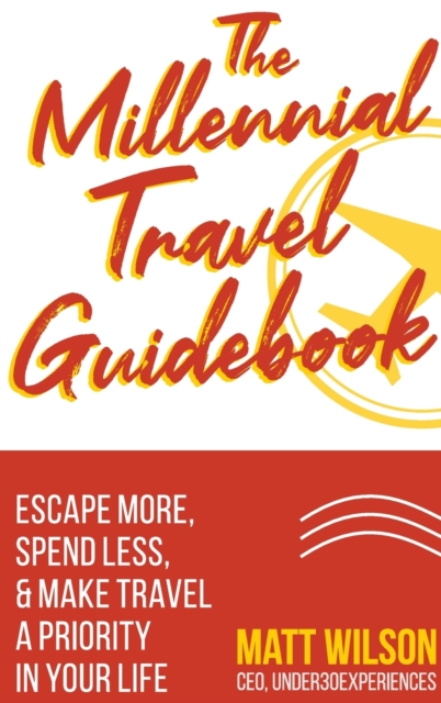 The Millennial Travel Guidebook