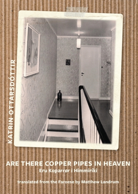 Are there copper pipes in heaven / ERU KOPARROR I HIMMIRIKI