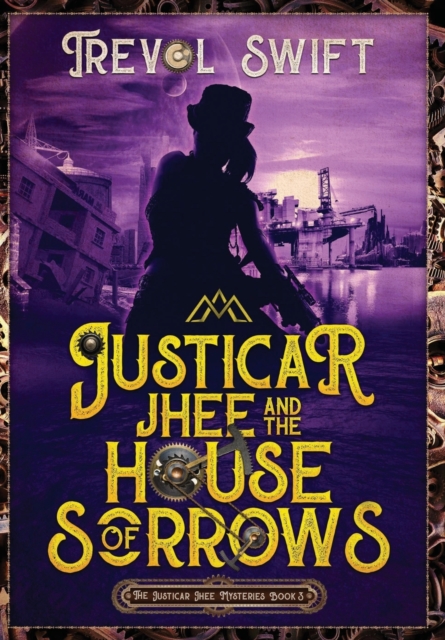 Justicar Jhee and the House of Sorrows