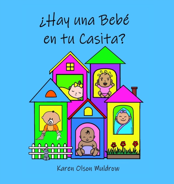 ?Hay una Bebe en tu Casita? (Spanish)