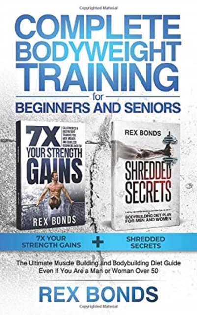 Complete Bodyweight Training for Beginners and Seniors