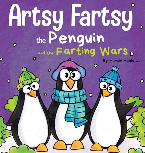 Artsy Fartsy the Penguin and the Farting Wars