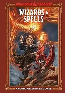 Wizards and Spells (Dungeons and Dragons) : A Young Adventurer's Guide