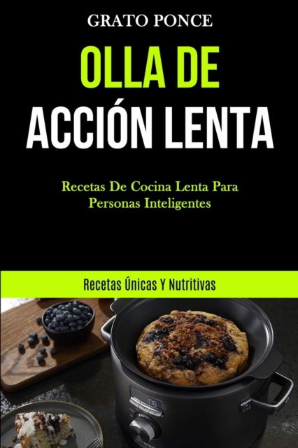 Olla De Accion Lenta