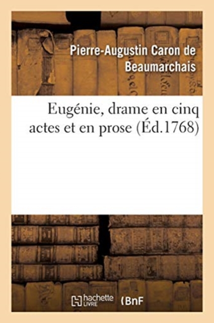 Eugenie, Drame En Cinq Actes Et En Prose