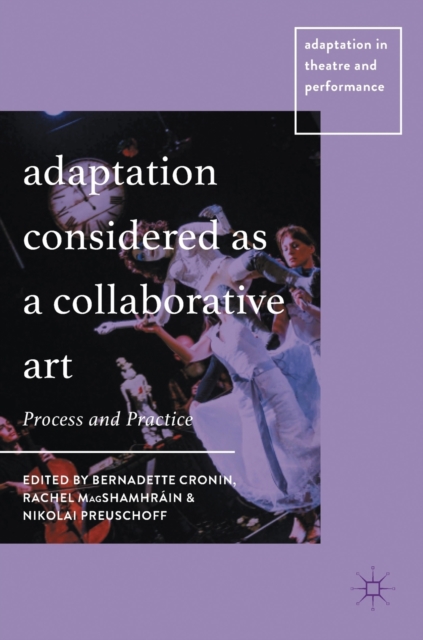 Adaptation Considered as a Collaborative Art