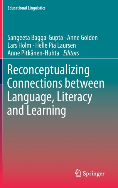 Reconceptualizing Connections Between Language, Literacy and Learning (2019)