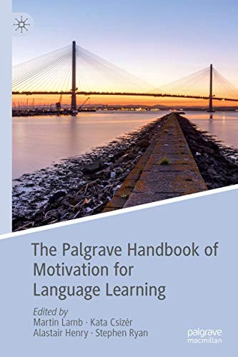 The Palgrave Handbook of Motivation for Language Learning (2019)