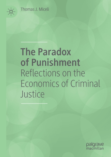 The Paradox of Punishment