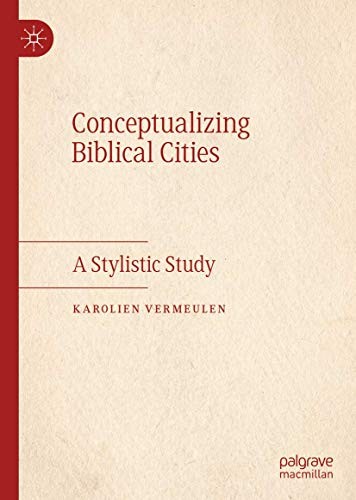 Conceptualizing Biblical Cities