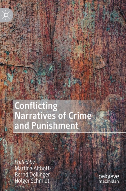 Conflicting Narratives of Crime and Punishment (2020)
