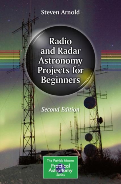 Radio and Radar Astronomy Projects for Beginners (2021)