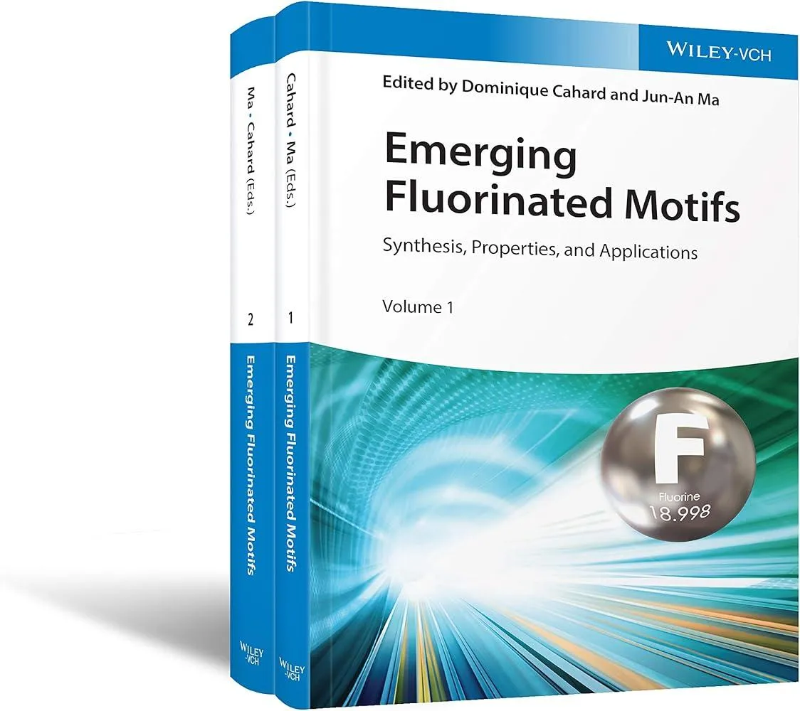 Emerging Fluorinated Motifs, 2 Volume Set