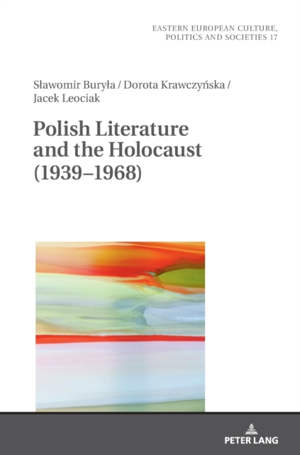 Polish Literature and the Holocaust (1939–1968)