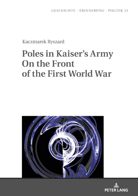Poles in Kaiser's Army on the Front of the First World War