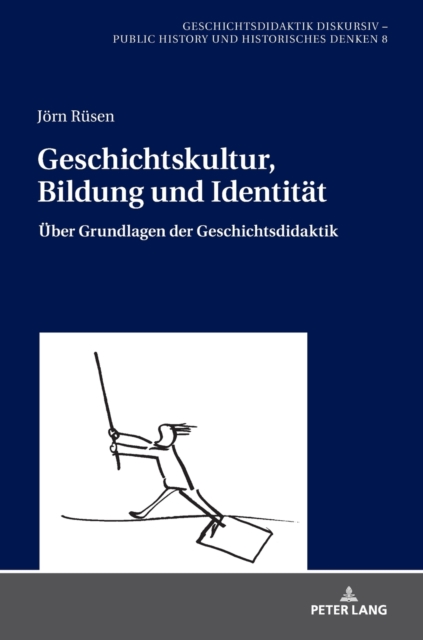 Geschichtskultur, Bildung und Identitaet