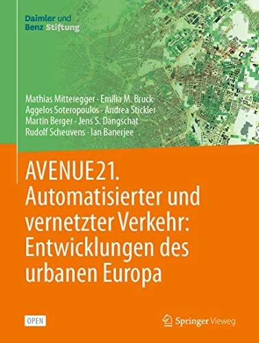 AVENUE21. Automatisierter und vernetzter Verkehr: Entwicklungen des urbanen Europa