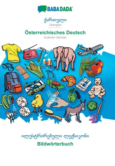 BABADADA, Georgian (in georgian script) - OEsterreichisches Deutsch, visual dictionary (in georgian script) - Bildwoerterbuch