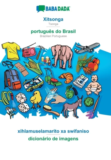 BABADADA, Xitsonga - portugues do Brasil, xihlamuselamarito xa swifaniso - dicionario de imagens