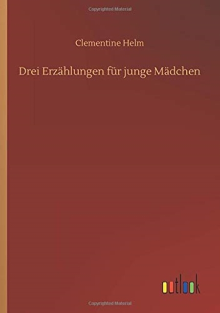 Drei Erzahlungen fur junge Madchen
