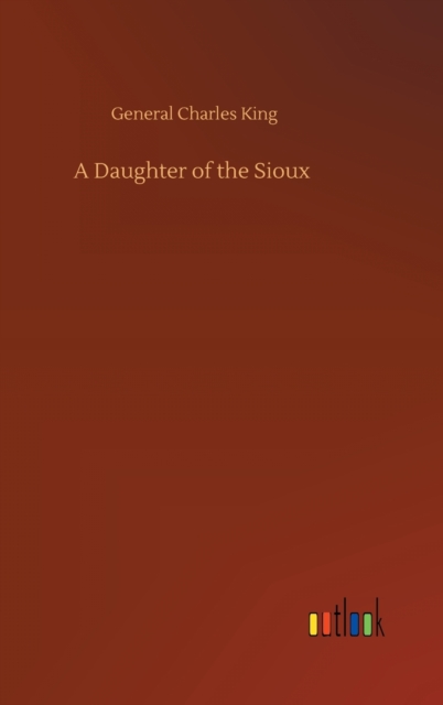 A Daughter of the Sioux